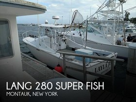 Lang 280 Super Fish